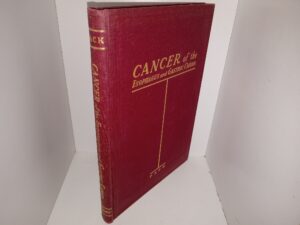 Cancer of the Esophagus and Gastric Cardia (1949) ~ Edited by George T. Pack, B.S., M.D.