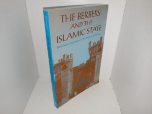 The Berbers and the Islamic State: The Marīnid Experience In Pre-Protectorate Morocco (2000) ~ by Maya Shatzmiller