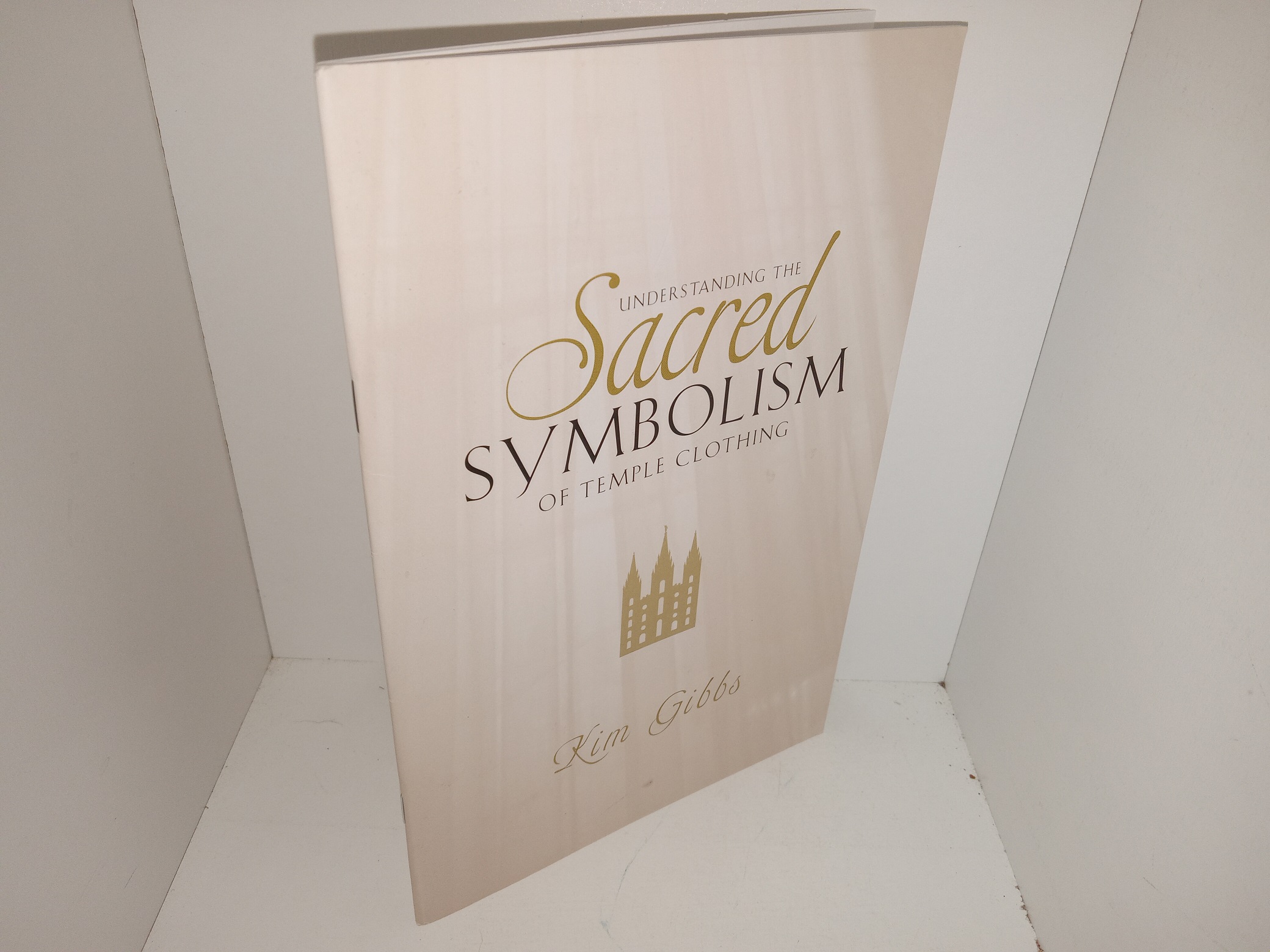 Understanding the Sacred Symbolism of Temple Clothing (2019) ~ by Kim Gibbs