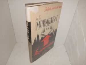 Mormonism VS. Communism: Today’s Most Vital Issue (1st Edition) (1961) ~ by John J. Stewart