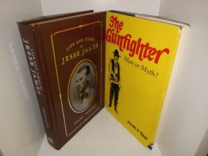 2 Western Americana Books: Life and Times of Jesse James / The Gunfighter: Man or Myth? (See Details)