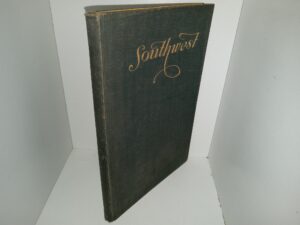 Southwest (Signed & Inscribed by One of the Authors) (1931) ~ by F. L. Jordan