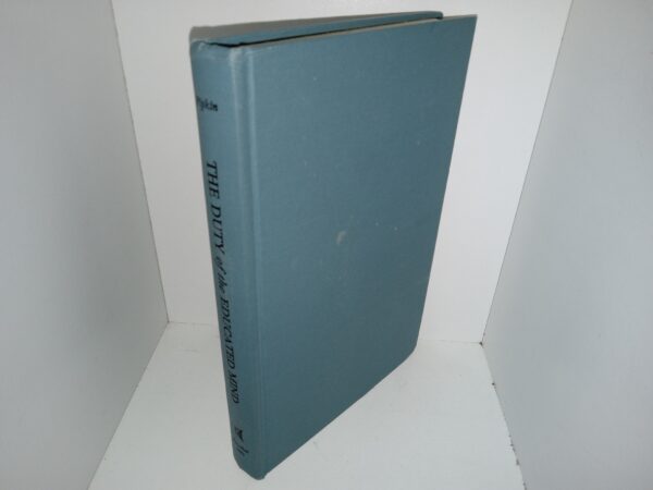 The Duty of the Educated Mind (1972) ~ by Charles W. Pipkin