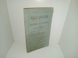 Public Discussion of the Doctrines of the Gospel of Jesus Christ Held in the Tabernacle, Ogden, Utah, May 8 & 9, 1884 Between The Rev. Richard Hartley and Ben E. Rich (1884)