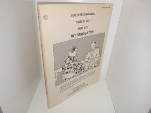 Soldier’s Manual, MOS 97E, Interrogator, Skill Level 1: STP 34-97E1-SM (1986)