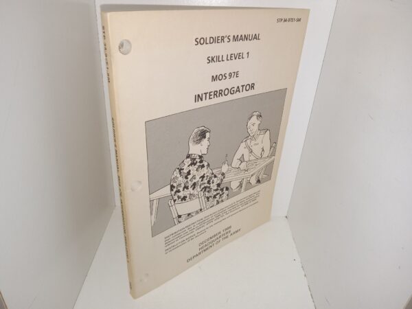 Soldier’s Manual, MOS 97E, Interrogator, Skill Level 1: STP 34-97E1-SM (1986)