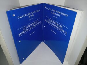 2 books about Contemporary Business Mathematics: Calculator Supplement HP 10B for use with Contemporary Business Mathematics / Calculator Supplement TI BAII Plus for use with Contemporary Business Mathematics (See Details)