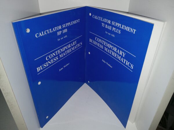 2 books about Contemporary Business Mathematics: Calculator Supplement HP 10B for use with Contemporary Business Mathematics / Calculator Supplement TI BAII Plus for use with Contemporary Business Mathematics (See Details)