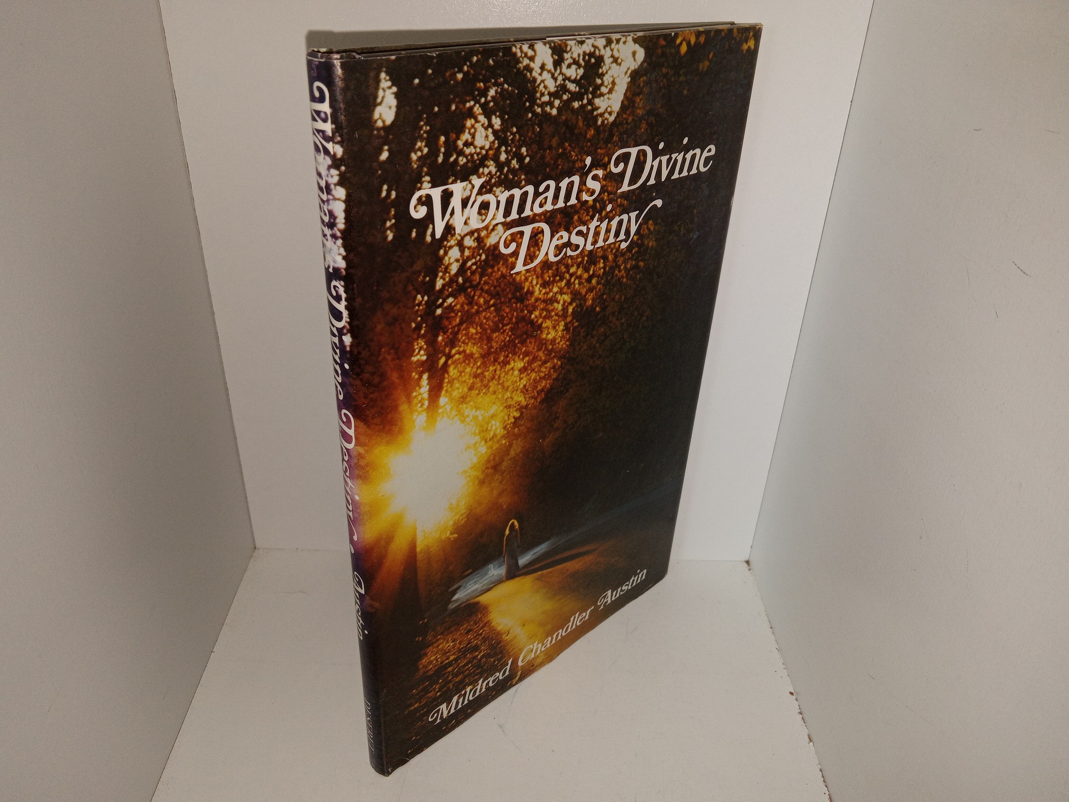 Woman’s Divine Destiny (1978), by Mildred Chandler Austin