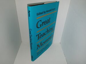 Great Teaching Moments: True Stories of Life-Changing Experiences (1990) ~ Edited by Kendall Ayres