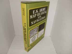 U.S. Army Map Reading and Navigation (2009) ~ by Department of the U.S. Army