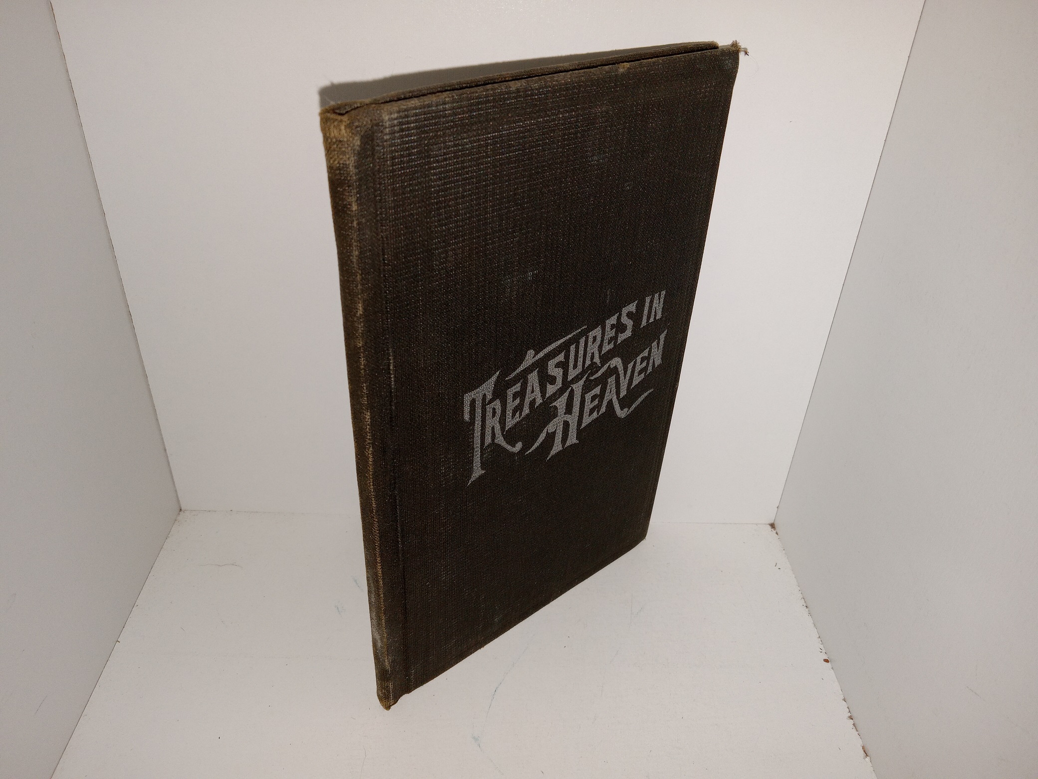 Treasures in Heaven (1914) ~ Compiled and Published by Geo. C. Lambert