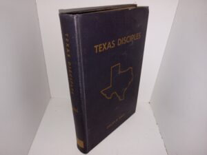 Texas Disciples (1953) ~ by Colby D. Hall