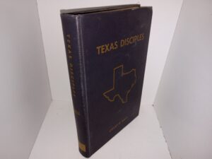 Texas Disciples (1953) ~ by Colby D. Hall