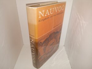 Nauvoo Kingdom on the Mississippi (Ex-library) (1965) ~ by Robert Bruce Flanders
