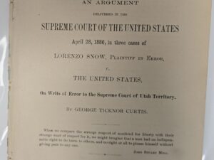 1886 — Curtis, George Ticknor. A Plea for Religious Liberty and the Rights of Conscience: An Argument Delivered in the Supreme Court of the United States, On Writs of Error to the Supreme Court of Utah Territory.