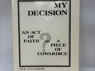 My Decision – Neil J. Flinders – Paperback – 1984