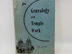 Handbook for Genealogy and Temple Work – Prepared by the Genealogy Society of the Church of Jesus Christ of Latter-day Saints – Staple Bound – 1952 Edition
