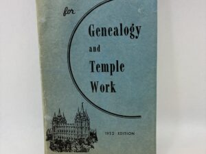 Handbook for Genealogy and Temple Work – Prepared by the Genealogy Society of the Church of Jesus Christ of Latter-day Saints – Staple Bound – 1952 Edition