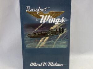 Barefoot to Wings – Albert V. Malone – Paperback – 2007
