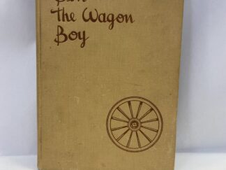 Ben the Wagon Boy - Howard R. Driggs - Hardcover - 1944