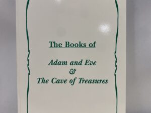 The Books of Adam and Eve and the Cave of Treasures – Edited by N. L. Wolf – Paperback – 2002