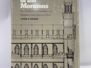 The Early Temples of the Mormons – Laurel B. Andrew – Hardcover with dust jacket – 1978
