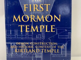 The First Mormon Temple – Elwin C. Robison – Hardcover with dust jacket – 1997