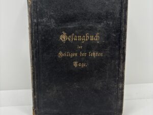 German Language LDS Hymnal circa 1901