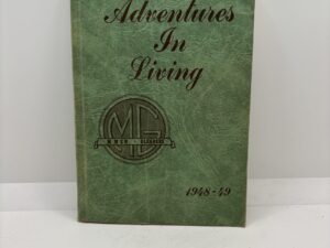 Adventures in Living – The Program for M Men and Gleaners 1948-1949