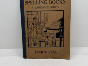 The New Barnes Spelling Books – Fourth Year (1915)