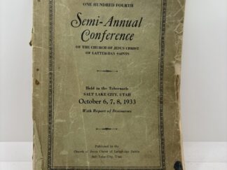 One Hundred Fourth Semi-Annual Conference of the Church of Jesus Christ of Latter-day Saints  October 6, 7, 8, 1933