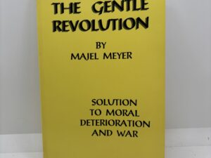 The Gentle Revolution (1999) by Majel Meyer