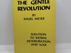 The Gentle Revolution (1999) by Majel Meyer