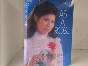 1982 — As A Rose — Melvin A. Lyman
