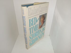 Bedtime Stories for Grownups (Signed & Inscribed) (1988) ~ by Elaine Cannon