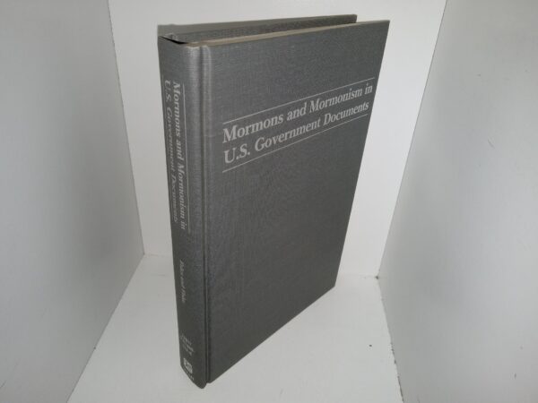 Mormons and Mormonism in U.S. Government Documents: A Bibliography (1989) ~ Compiled by Susan L. Fales, and Chad J. Flake