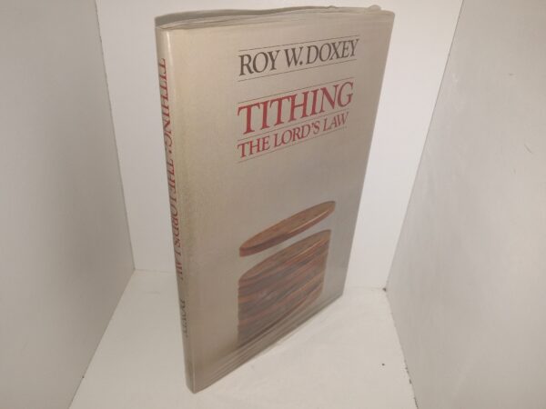 Tithing: The Lord’s Law (New) (1976) ~ by Roy W. Doxey