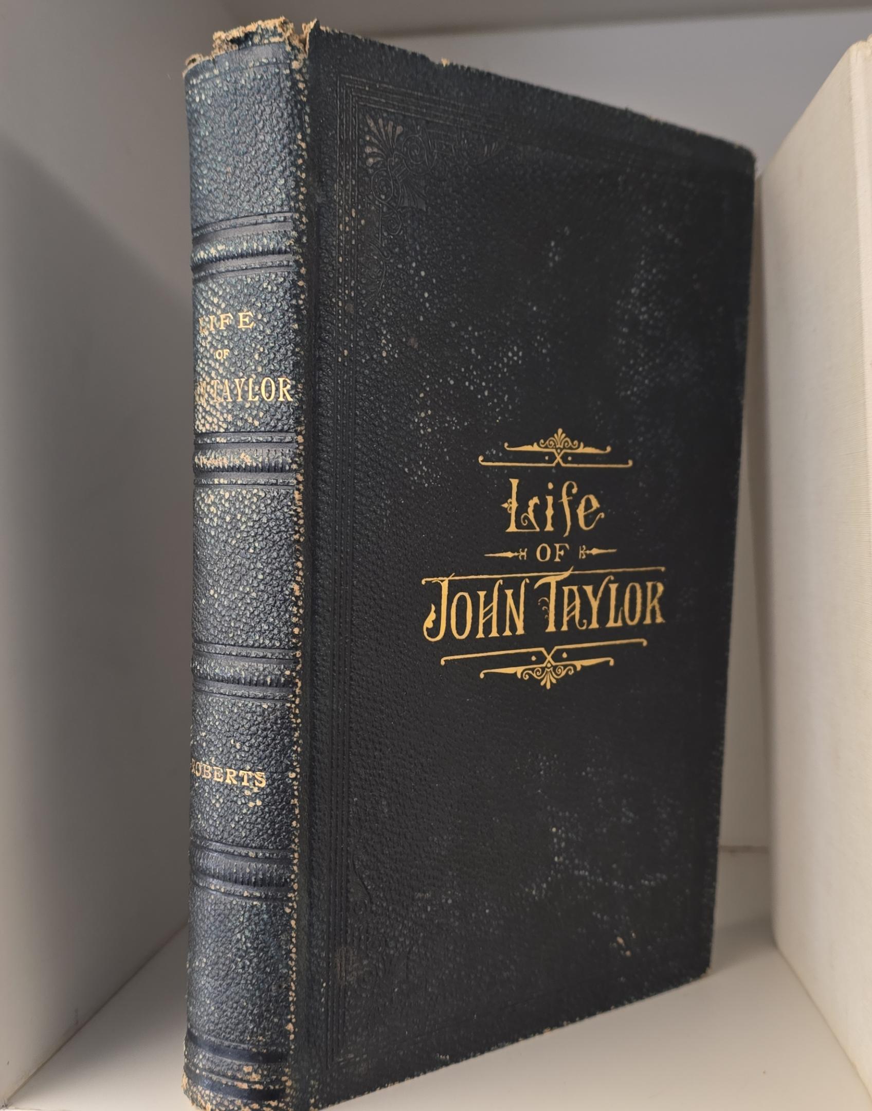 1892 — Life of John Taylor — by B. H. Roberts — Full Leather Binding