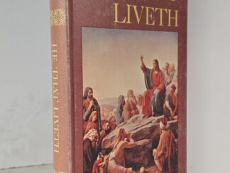 1958 — He That Liveth: The Story of Jesus Christ the Son of God — Doyle L. Green