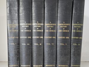 Comprehensive History of the Church of Jesus Christ of Latter-Day Saints — B. H. Roberts — Hardcover Set, Volumes 1 – 6