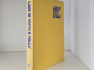 Lore of Faith & Folly — [Includes an Article on “Why Mormons Were Said to Wear Horns” by Karl E. Young