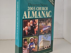 Deseret News 2003 Church Almanac — Softbound