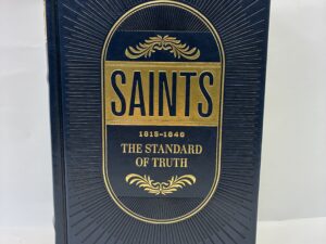 Volume 1 of Saints, The Standard of Truth – Published by the Church of Jesus Christ of Latter-Day Saints – Soft Cover – 2018