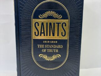 Volume 1 of Saints, The Standard of Truth – Published by the Church of Jesus Christ of Latter-Day Saints – Soft Cover – 2018