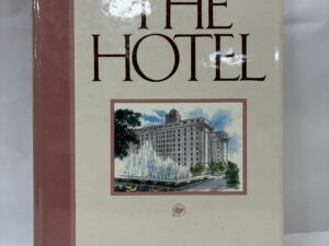 The Hotel – Leonard J. Arrington and Heidi S. Swinton – Hardcover – 1986