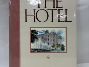 The Hotel – Leonard J. Arrington and Heidi S. Swinton – Hardcover – 1986