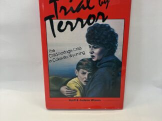 Trial by Terror – Hartt and Judene Wixom – Hardcover with dust jacket – 1987 – V801