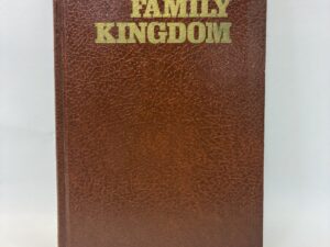 Family Kingdom – Samuel Woolley Taylor – Hardcover – 1974