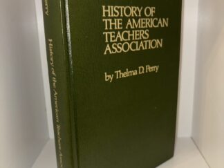 History of the American Teachers Association by Thelma D. Perry - 1975